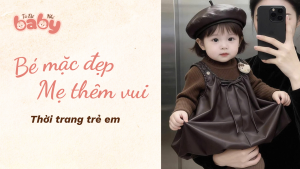 Bí quyết phối đồ thời trang cho bé đẹp, an toàn và thời thượng